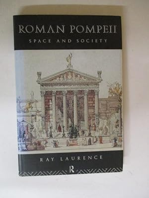 Seller image for Roman Pompeii: Space and Society for sale by GREENSLEEVES BOOKS