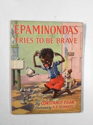 Seller image for Epaminondas tries to be brave for sale by Cotswold Internet Books