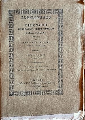 Supplemento al dizionario geografico fisico storico della Toscana. Appendice al dizionario geogra...