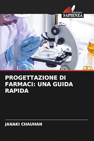 Bild des Verkufers fr PROGETTAZIONE DI FARMACI: UNA GUIDA RAPIDA zum Verkauf von moluna