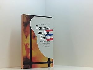 Immagine del venditore per Memoiren aus dem Kerker. Eine Jugend im vorrevolutionren Frankreich e. Jugend im vorrevolutionren Frankreich venduto da Book Broker