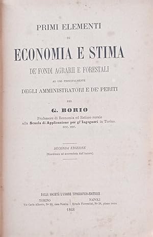 Primi elementi di economia e stima de' fondi agrarii e forestali.