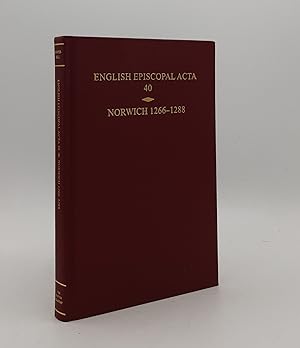 Bild des Verkufers fr ENGLISH EPISCOPAL ACTA 40 Norwich 1266-1288 zum Verkauf von Rothwell & Dunworth (ABA, ILAB)