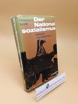 Image du vendeur pour Der Nationalsozialismus : Werden u. Vergehen mis en vente par Roland Antiquariat UG haftungsbeschrnkt