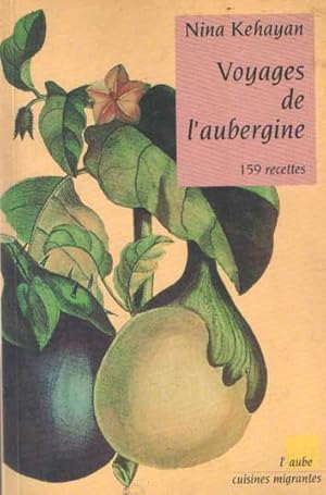 Seller image for Voyages de l'aubergine for sale by Bij tij en ontij ...