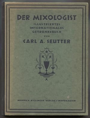 Image du vendeur pour Der Mixologist. Illustriertes internationales Getrnkebuch. mis en vente par Antiquariat Neue Kritik