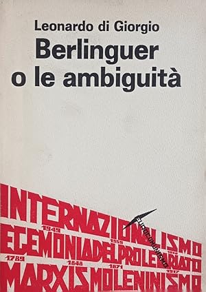 Berlinguer o le ambiguità.