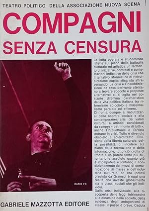 Compagni senza censura. Teatro politico della Associazione Nuova Scena.