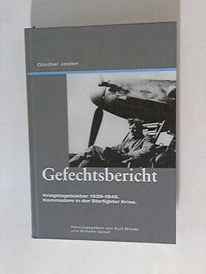 Bild des Verkufers fr Gefechtsbericht: Kriegstagebcher 1939-1945. Kommodore in der Starfighter-Krise. zum Verkauf von ANTIQUARIAT FRDEBUCH Inh.Michael Simon