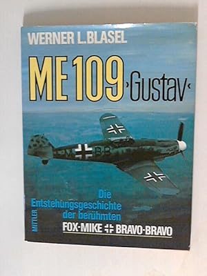 Seller image for Me 109 'Gustav'. Die Entstehungsgeschichte der berhmten Fox-Mike Bravo-Bravo for sale by ANTIQUARIAT FRDEBUCH Inh.Michael Simon