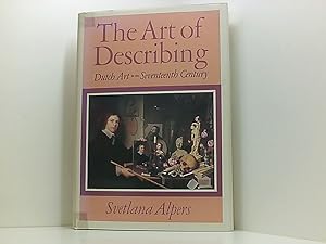 Immagine del venditore per The Art of Describing: Dutch Art in the Seventeenth Century venduto da Book Broker