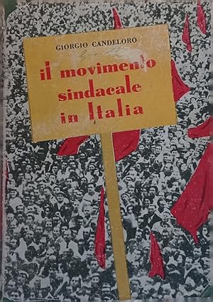 Imagen del vendedor de Il movimento sindacale in Italia. a la venta por Libreria Antiquaria Palatina