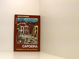 Bild des Verkufers fr Capoeira: Kampfkunst und Tanz aus Brasilien Kampfkunst und Tanz aus Brasilien zum Verkauf von Book Broker