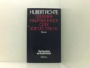 Seller image for Der Kleine Hauptbahnhof oder Lob des Strichs: Roman Bd. 2. Der kleine Hauptbahnhof oder Lob des Strichs : Roman for sale by Book Broker
