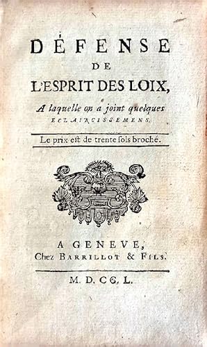 Image du vendeur pour Dfense de l'Esprit des loix. A laquelle on a joint quelques claircissemens. Le prix est de trente fols broch. mis en vente par Libreria Antiquaria Palatina