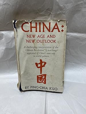 Seller image for China: New Age and New Outlook for sale by Teppa Books