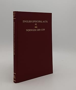 Bild des Verkufers fr ENGLISH EPISCOPAL ACTA 41 Norwich 1289-1299 zum Verkauf von Rothwell & Dunworth (ABA, ILAB)