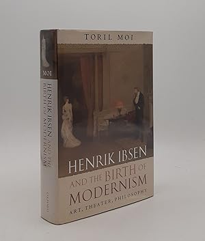 Seller image for HENRIK IBSEN AND THE BIRTH OF MODERNISM Art Theater Philosophy for sale by Rothwell & Dunworth (ABA, ILAB)
