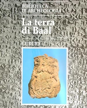 Bild des Verkufers fr La terra di Baal zum Verkauf von Librodifaccia