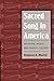 Image du vendeur pour Sacred Song in America: Religion, Music, and Public Culture (Public Express Religion America) [Hardcover ] mis en vente par booksXpress