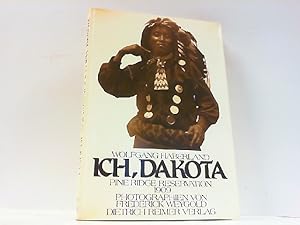 Imagen del vendedor de Ich, Dakota. Pineridge Reservation 1909. von Wolfgang Haberland. Photogr. von Frederick Weygold. a la venta por Antiquariat Ehbrecht - Preis inkl. MwSt.