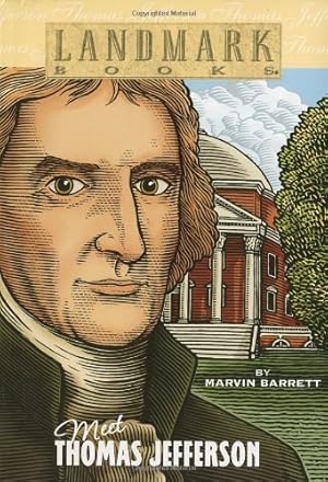 Imagen del vendedor de Meet Thomas Jefferson (Landmark Books) by Barrett, Marvin [Paperback ] a la venta por booksXpress