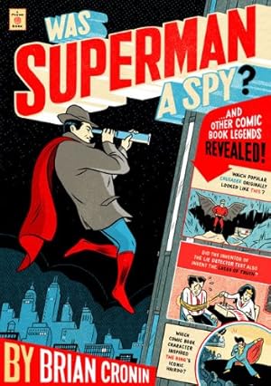 Seller image for Was Superman a Spy?: And Other Comic Book Legends Revealed by Cronin, Brian [Paperback ] for sale by booksXpress