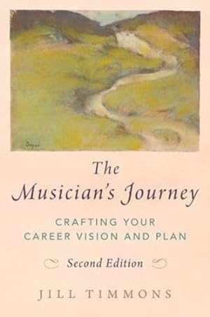 Seller image for The Musician's Journey: Crafting your Career Vision and Plan [Soft Cover ] for sale by booksXpress