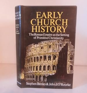 Seller image for Early Church History: The Roman Empire as the Setting of Primitive Christianity for sale by BRIMSTONES