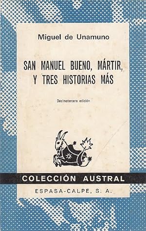 Imagen del vendedor de SAN MANUEL BUENO. MARTIR Y TRES HISTORIAS MAS a la venta por Librera Vobiscum