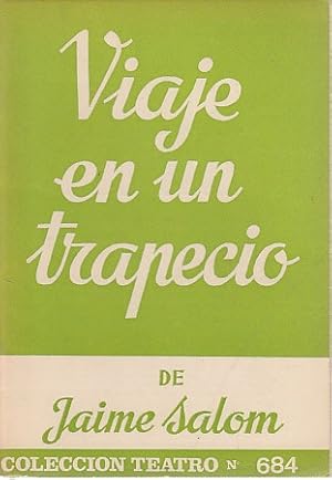 Seller image for VIAJE EN UN TRAPECIO for sale by Librera Vobiscum