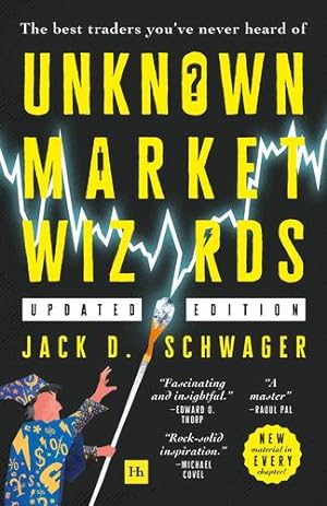 Immagine del venditore per Unknown Market Wizards: The best traders you've never heard of by Jack D. Schwager [Paperback ] venduto da booksXpress