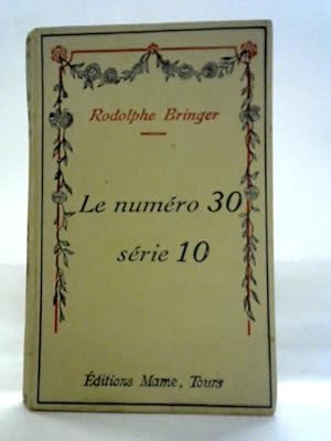 Bild des Verkufers fr Le Num ro 30, S rie 10 zum Verkauf von World of Rare Books