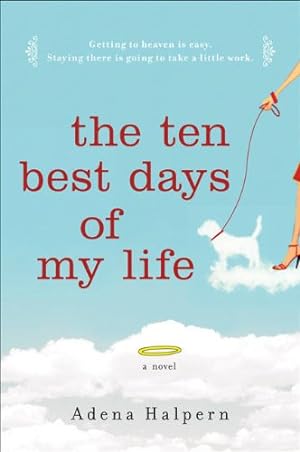 Imagen del vendedor de The Ten Best Days of My Life by Halpern, Adena [Paperback ] a la venta por booksXpress