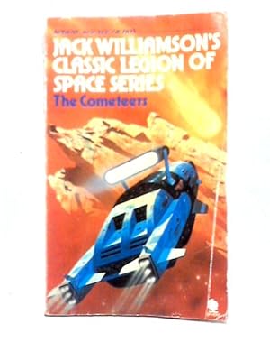 Seller image for The Cometeers (Legion of Space Series) for sale by World of Rare Books