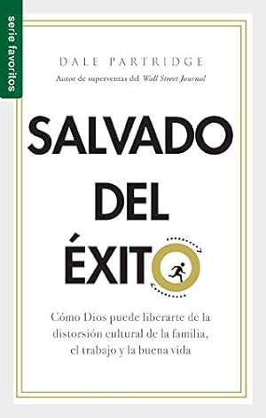 Imagen del vendedor de Salvado del ©xito - FAV --Saved from Success - FAV (Spanish Edition) [Soft Cover ] a la venta por booksXpress