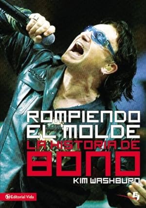 Bild des Verkufers fr Rompiendo el molde, la historia de Bono (Especialidades Juveniles) (Spanish Edition) by Washburn, Kim [Paperback ] zum Verkauf von booksXpress