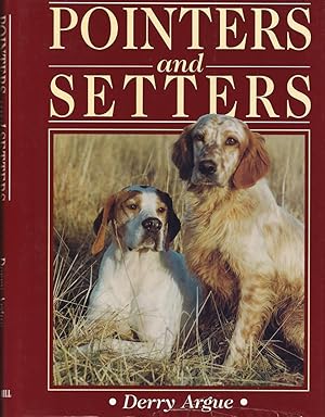 Seller image for POINTERS & SETTERS. By Derry Argue. for sale by Coch-y-Bonddu Books Ltd