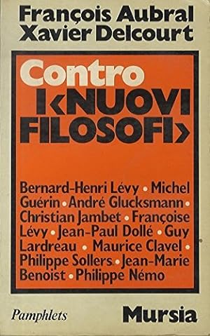 Bild des Verkufers fr CONTRO I "NUOVI FILOSOFI" zum Verkauf von LIBRERIA ALDROVANDI