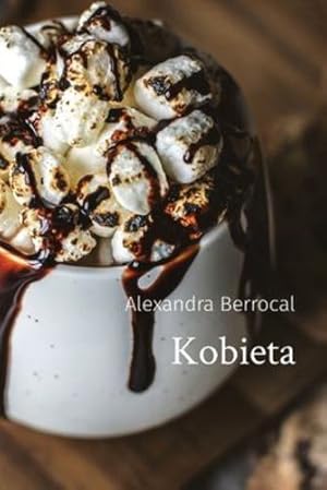 Imagen del vendedor de Kobieta by Berrocal, Alexandra [Paperback ] a la venta por booksXpress