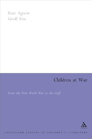 Immagine del venditore per Children at War (Continuum Collection) by Agnew, Kate, Fox, Geoff [Paperback ] venduto da booksXpress