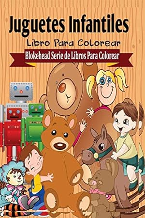 Bild des Verkufers fr Juguetes Infantiles Libro Para Colorear (Spanish Edition) [Soft Cover ] zum Verkauf von booksXpress