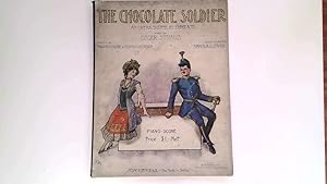 Immagine del venditore per The Chocolate Soldier. An Opera Bouffe in Three Acts arranged for Piano. venduto da Goldstone Rare Books