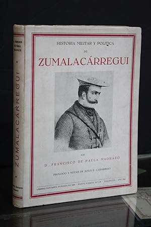 Immagine del venditore per Historia Militar y Poltica de Zumalacrregui.- Madrazo, Francisco de Paula. venduto da MUNDUS LIBRI- ANA FORTES