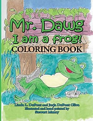 Bild des Verkufers fr Mr. Dawg I am a frog COLORING BOOK [Soft Cover ] zum Verkauf von booksXpress