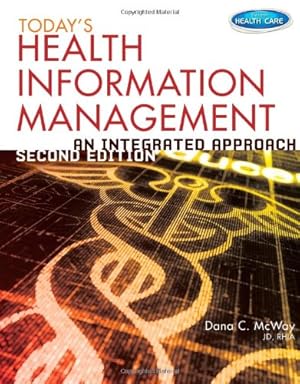 Seller image for Today's Health Information Management: An Integrated Approach by McWay, Dana C. [Hardcover ] for sale by booksXpress