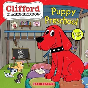 Seller image for Puppy Preschool (Clifford the Big Red Dog Storybook) by Curran, Shelby [Paperback ] for sale by booksXpress