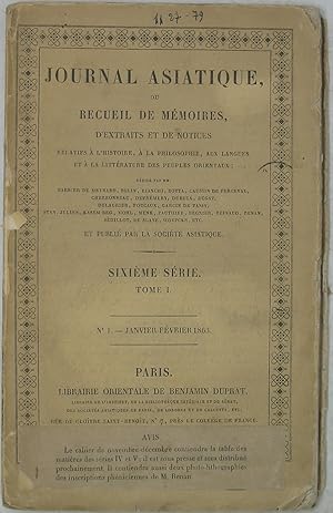 Bild des Verkufers fr Journal Asiatique, ou Recueil de Memoires, d'Extraits et de Notices Relatifs a l'Histoire, a la Philosophie, aux Langues et a la Litterature des Peuples Orientaux: Sixieme Serie, Tome I (Janvier-Fevrier 1863) zum Verkauf von Powell's Bookstores Chicago, ABAA