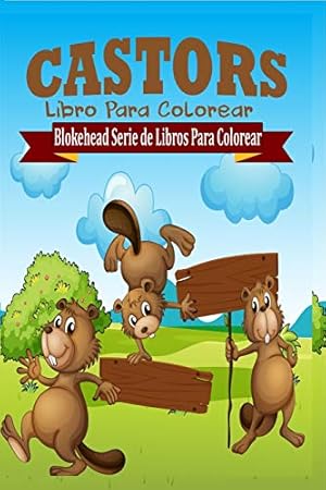 Seller image for Castors Libro Para Colorear (Spanish Edition) [Soft Cover ] for sale by booksXpress