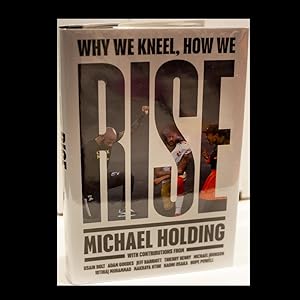 Image du vendeur pour Why We Kneel, How We Rise mis en vente par Bynx, LLC